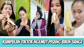 Kumpulan Video TikTok Emut Pisang Bikin Aduhai Broo - TikTok Indonesia #4