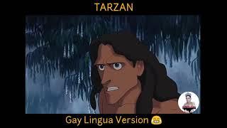 Tarzan Dubbed Gay Lingua Version 