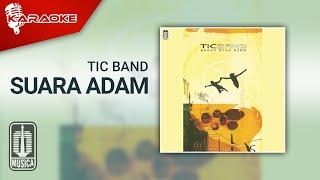 Tic Band - Suara Adam Official Karaoke Video