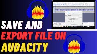 How To Save And Export Files In Audacity  Export As MP3WAV