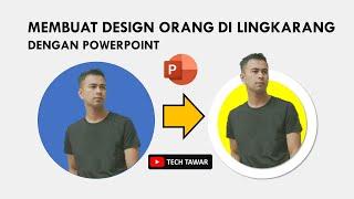 Membuat Design Orang di Dalam Lingkarang Dengan PowerPoint