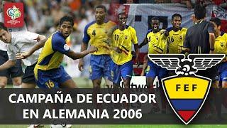 ELIMINATORIAS ALEMANIA 2006  LA MEJOR CAMPAÑA MUNDIALISTA DE ECUADOR  HISTORIA DE LOS MUNDIALES