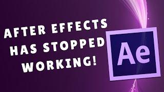 ADOBE AFTER EFFECTS Has Stopped Working  How to Fix