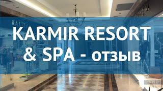 KARMIR RESORT & SPA 5* Турция Кемер отзывы – отель КАРМИР РЕЗОРТ ЭНД СПА 5* Кемер отзывы видео