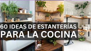 60 ideas de estanterías para la cocina