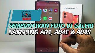 Cara Menyembunyikan Foto Di Galeri Samsung A04 A04e Dan A04s