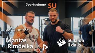 56 Laida II dalis #sportuojame su Mantu Rimdeika. Kiek cm. Manto rankos apimtis? Nugaros treniruotė