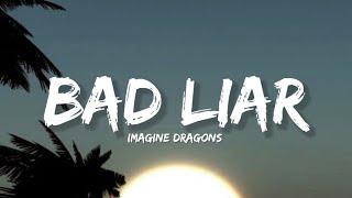 Look Me In The Eyes Tell Me What You See Bad Liar - Imagine Dragons Lyrics  Lyrical Bam