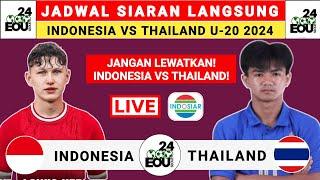 Jadwal Siaran Langsung Indonesia vs Thailand U-20 2024 - Jadwal Timnas Indonesia Live Indosiar