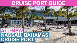 2024 Update Nassau Bahamas Cruise Port Guide