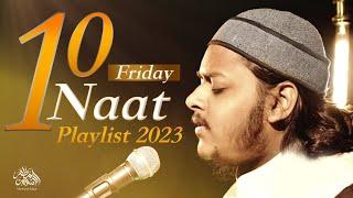 10 Naat Playlist 2023  Mazharul Islam  Jummah Special  Beautiful Nasheeds 2023