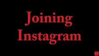 Joining Instagram - Tips To Get Started