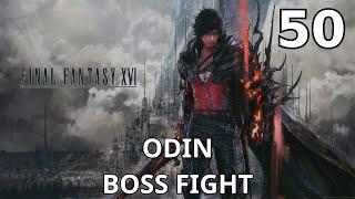 Final Fantasy 16 Part 50 - Odin Boss Fight