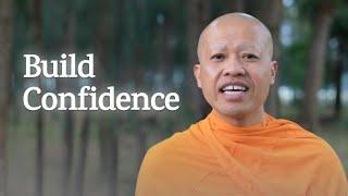 How to Build Self-Confidence  A Monks Perspective