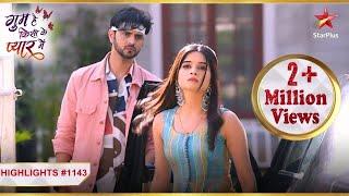 Ishaan hai Savi se pareshan  Ep.1143  Highlights  Ghum Hai Kisikey Pyaar Meiin  Mon-Sun  8PM