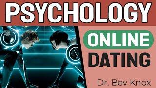 Psychology of Online Dating Matchmaking & Safety - Love & Human Sexuality Series