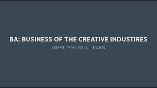 BA Business of the Creative Industries - What you will learn