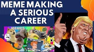 Meme Making is a Serious Career  If you love meme making you must watch this  Creative Career