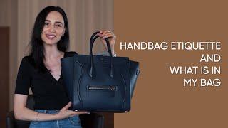 Whats in My Bag and Handbag Etiquette