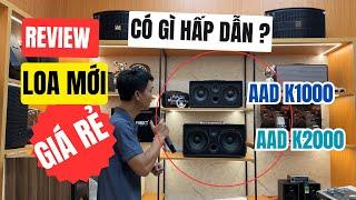 So Sánh 02 Mẫu Loa Giá Rẻ Của AAD Sound - Nên Mua Loa Nào ?