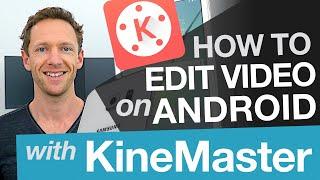Android Video Editing KineMaster Tutorial on Android