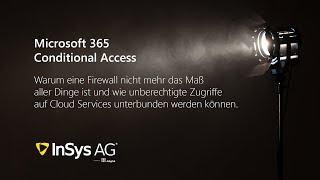 Microsoft 365 Conditional Access - Sicherheit durch Bedingten Zugriff