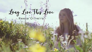 Long Live This Love by Isak Danielson - Cover by Reese Oliveira