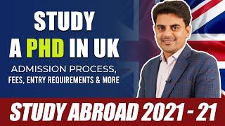 Study A PhD In UK  Admission Process Fees Entry Requirements & More  Study Abroad 2021-2022