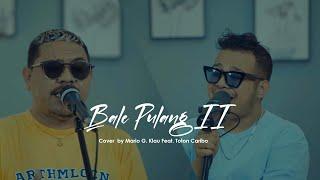 BALE PULANG II - Mario G. Klau Feat. TOTON CARIBO  Live Cover LOAD LINE MUSIC
