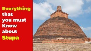 Buddhist Stupa Why you must know more about Stupa and Everything that you need to know about  Stupa