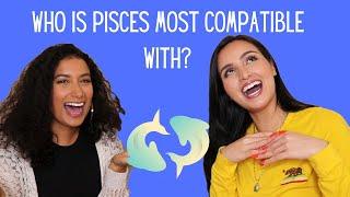 Who Is Pisces Most Compatible With?