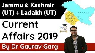 Jammu and Kashmir UT & Ladakh UT Current Affairs 2019 - Last 1 year complete current affairs