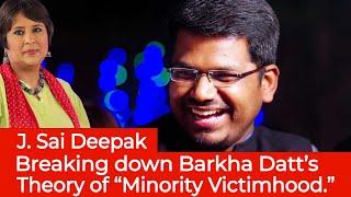 Sai Deepak Breaking down Barkha Dutts  theory of Minority Victimhood  Sai Deepak Debate