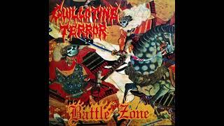 Guillotine Terror - Battle Zone Full Album