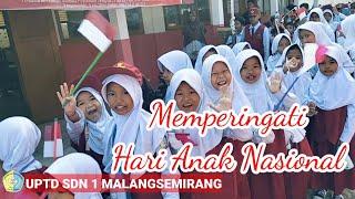 Memperingati Hari Anak Nasional  UPTD SDN  1 Malangsemirang Tahun 2024