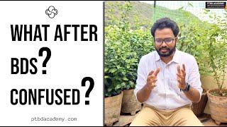 What After BDS?  Career Guidance  PTBD Academy  Dr Naveen
