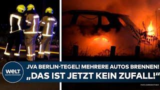 JVA BERLIN-TEGEL Several cars burn This is no coincidence - Benjamin Jendro I Interview