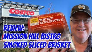 Review Costco Mission Hill Bistro Smoked Sliced Brisket- Chris Allingham - The Virtual Weber Bullet