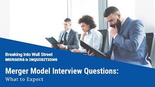 Merger Model Interview Questions What to Expect