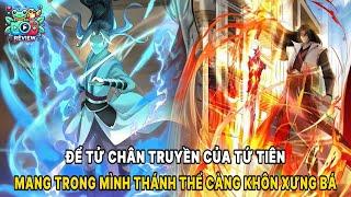 ĐỆ TỬ CHÂN TRUYỀN CỦA TỨ TIÊN MANG TRONG MÌNH THÁNH THỂ CÀNG KHÔN XƯNG BÁ  REVIEW TRUYỆN