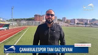 ÇANAKKALESPOR TAM GAZ DEVAM