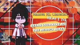 Manhwa Male Leads react to Cesar Survive as the Heros Wife  Part 2  GC  𝐉𝔵𝐲.