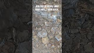 BE A MAN...DIG A HOLE IN ROCK