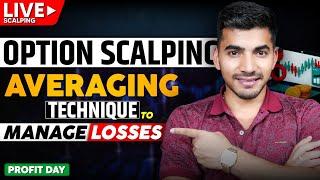 Live Option Scalping Averaging Techniques to Manage Losses