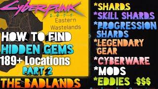 Hidden Gems & Loot In Badlands Eastern Wastelands Part 2 - Skill Shards & More - Cyberpunk 2077