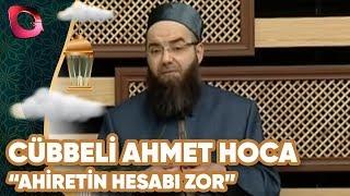 Cübbeli Ahmet Hoca Sohbetleri  Ahiretin Hesabı Zor  Flash Tv