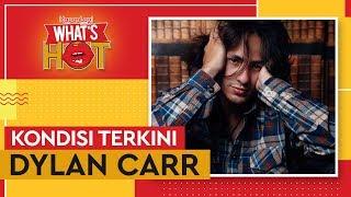 Kondisi Terkini Dylan Carr Usai Kecelakaan Mobil