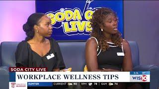 Soda City Live Workplace Wellness Tips