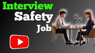 Real Safety job interview  Safety officer  HSE