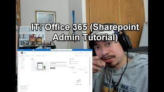 IT Office 365 Sharepoint Admin Tutorial